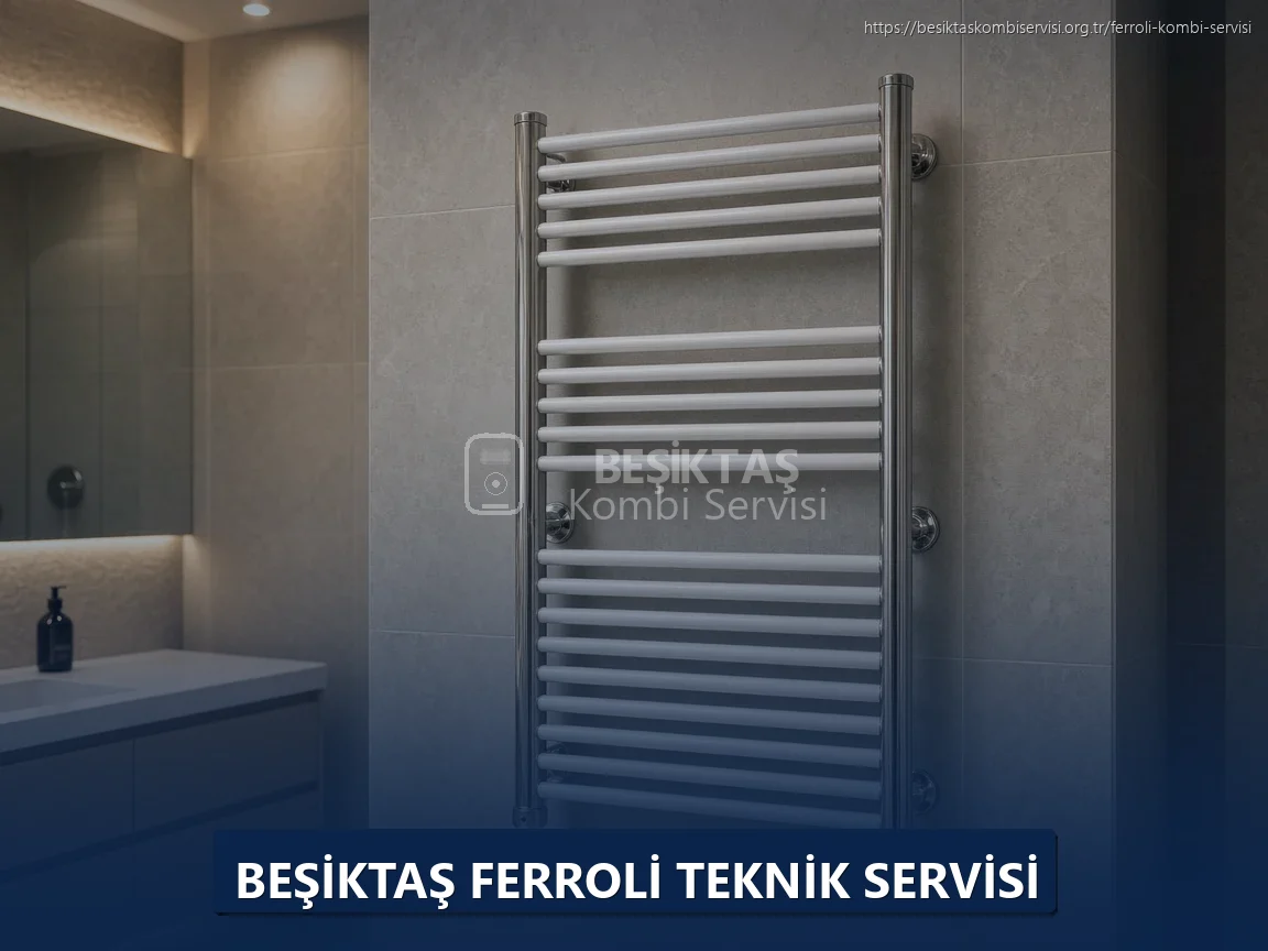 Beşiktaş Ferroli Teknik Servisi