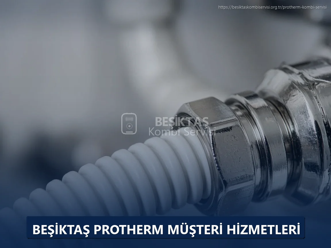 Beşiktaş Protherm Müşteri Hizmetleri
