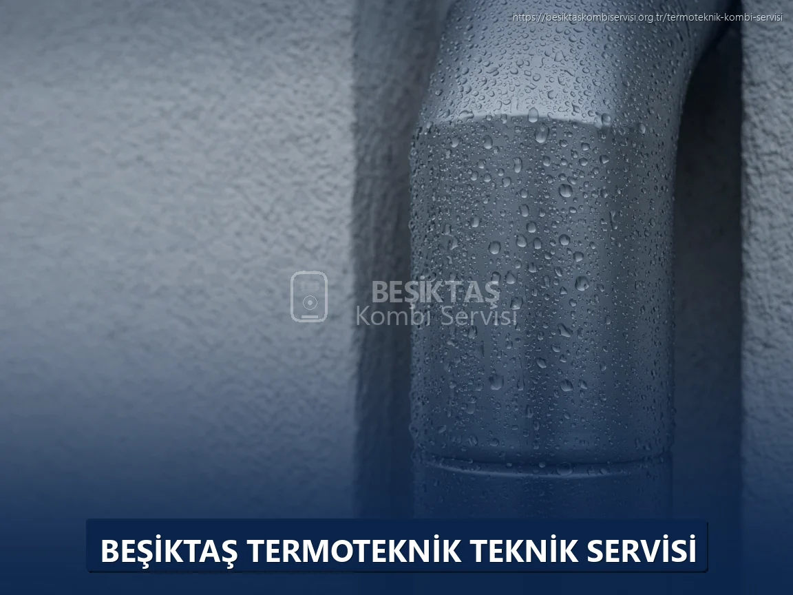 Beşiktaş Termoteknik Teknik Servisi